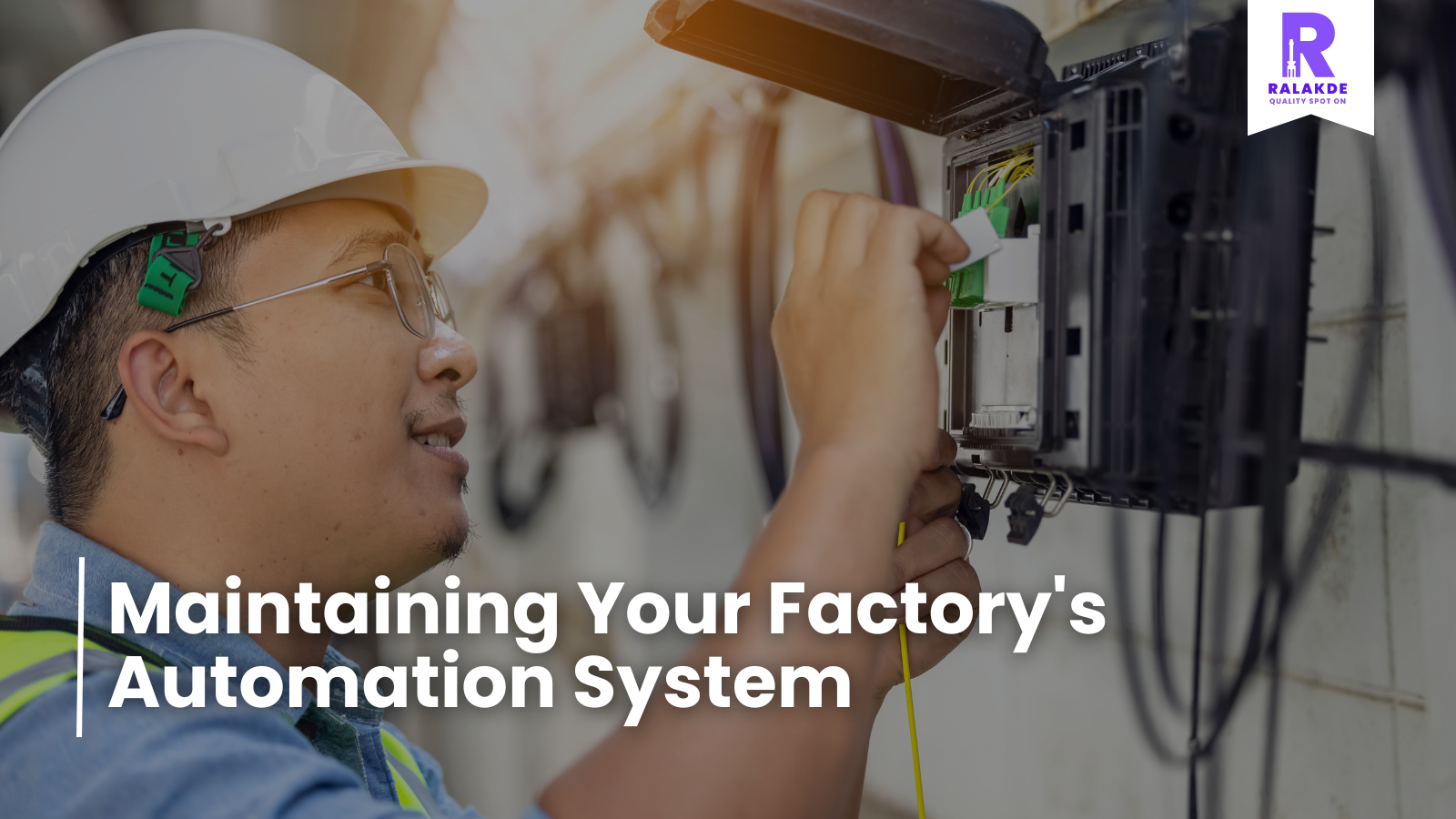 Maintaining Your Factory's Automation System